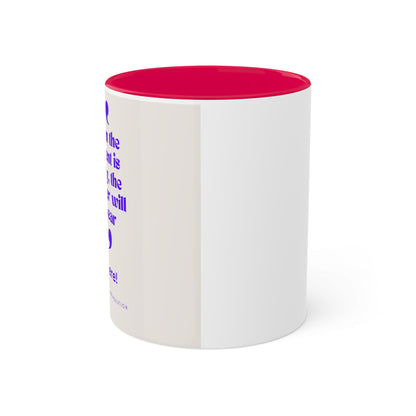 "When the student is ready"...Colorful Mugs, 11oz