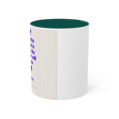 "When the student is ready"...Colorful Mugs, 11oz