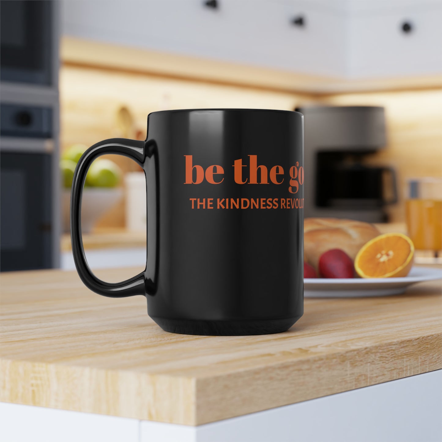 "be the good" Black Mug, 15oz